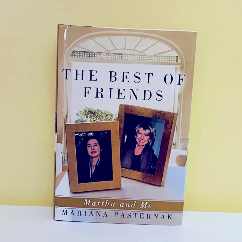 THE BEST OF FRIENDS: MARTHA AND ME By Mariana Pasternak, Hardcover, Book, Books